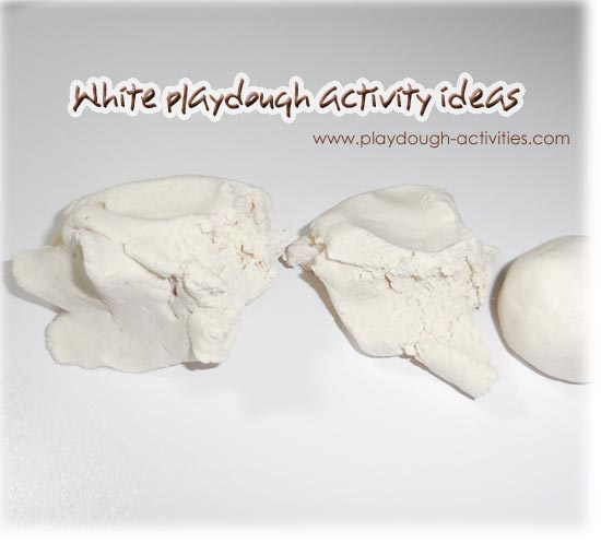 Activities using white playdough
